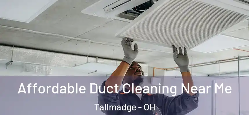  Affordable Duct Cleaning Near Me Tallmadge - OH