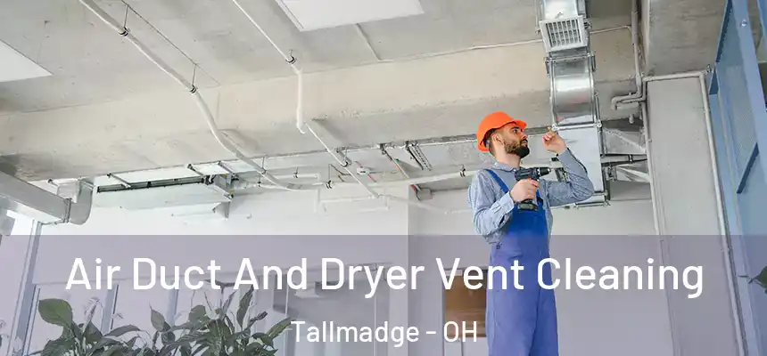  Air Duct And Dryer Vent Cleaning Tallmadge - OH