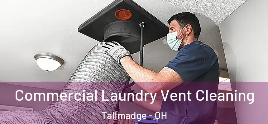  Commercial Laundry Vent Cleaning Tallmadge - OH