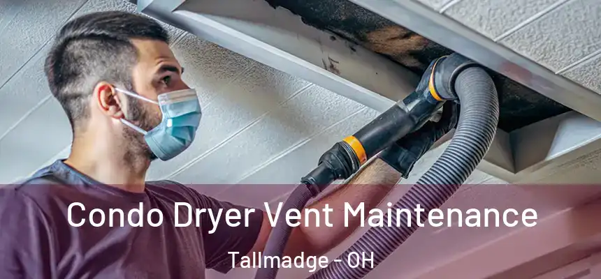  Condo Dryer Vent Maintenance Tallmadge - OH