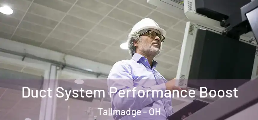  Duct System Performance Boost Tallmadge - OH