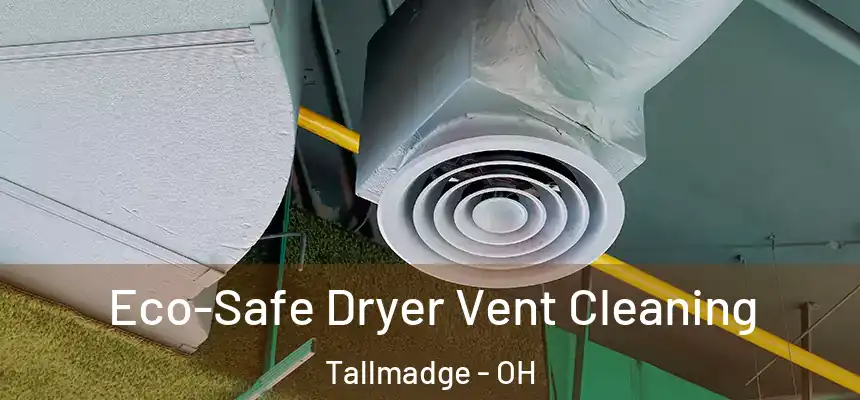  Eco-Safe Dryer Vent Cleaning Tallmadge - OH