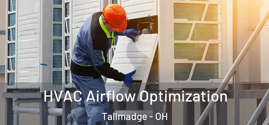  HVAC Airflow Optimization Tallmadge - OH